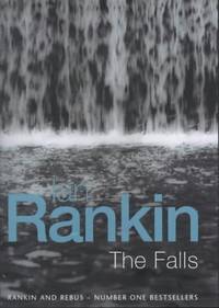 The Falls A Rebus Novel