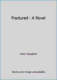 Fractured : A Novel