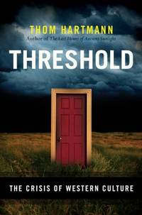 Threshold : The Crisis of Western Culture