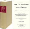 A New Law Dictionary and Institute of the Whole Law. For the Use of..