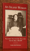 AN ISLAND WOMAN - SALOME SYLVESTER SELLERS DEER ISLE MAINE