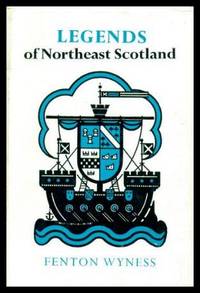 LEGENDS OF NORTHEAST SCOTLAND