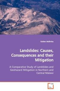 Landslides: Causes, Consequences and their Mitigation