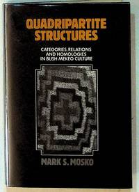 Quadripartite Structures: Categories, Relations, and Homologies in Bush Mekeo Culture