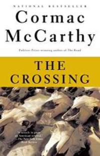 The Crossing (The Border Trilogy, Book 2) by Cormac McCarthy - 1995-01-04