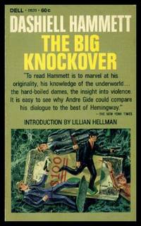 THE BIG KNOCKOVER - The Continental Op by Dashiell (introduction by Lillian Hellman) Hammett - Paperback - First Printing - First Thus - 1967 - from W. Fraser Sandercombe (SKU: 219053)