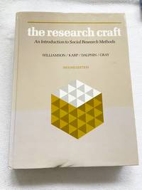 1982 HC Research Craft: An Introduction to Social Research Methods by Williamson, John B.