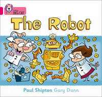 The Robot: Band 01B/Pink B (Collins Big Cat)