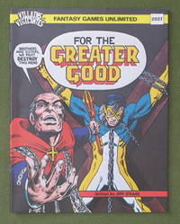 For the Greater Good (Villains and Vigilantes)