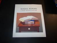 Mark Adams A Way with Color by Price, Lorna - 1995