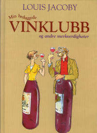 Min beduggede vinklubb og andre merkverdigheter