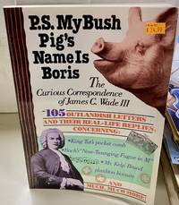 P.S. My Bush Pig's Name Is Boris
