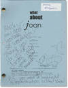 What About Joan: My Dinner With Jake (Original screenplay for the 2001 television episode, signed by cast and crew)