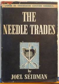 image of THE NEEDLE TRADES (Labor in Twentieth Century America Series)
