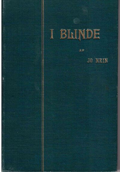 I blinde af Jo Nein.