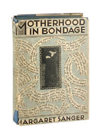 Motherhood in Bondage by Margaret Sanger - 1928