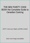 The New Purity Cook Book the Complete Guide To Canadian Cooking