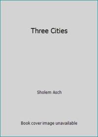 Three Cities