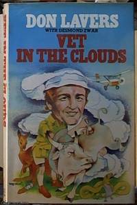 Vet in the Clouds by Lavers, Don [ Withd Desmond Zwar ] - 1978