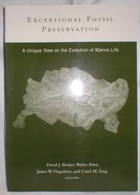 Exceptional Fossil Preservation; A Unique View on the Evolution of Marine Life