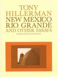 New Mexico, Rio Grande, and Other Essays by Tony Hillerman - 1992