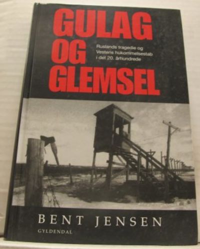 Gulag og Glemsel. Ruslands tragedie och Vestens…