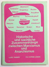 Historische und sachliche Zusammenhänge zwischen Marxismus und Anarchismus