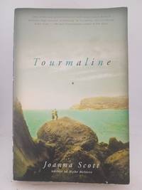 Tourmaline: A Novel