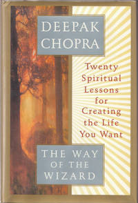 cover of The Way of the Wizard : Twenty Spiritual Lessons for Creating the Life You Want
