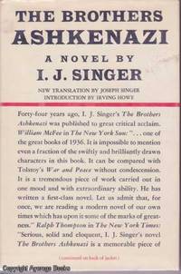 The Brothers Ashkenazi by I. J. Singer (new transl. Joseph Singer) - 1980