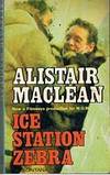 ICE STATION ZEBRA by Alistair Maclean - 1973