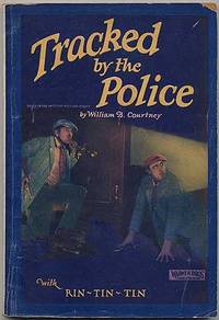 image of Tracked by the Police Based on the Motion Picture Story with Rin-Tin-Tin and an All Star Cast