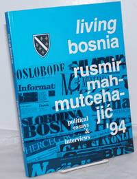 image of Living Bosnia: Political Essays_Interviews