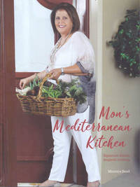 Mon's Mediterranean Kitchen: Signature Dishes Inspired Cooking