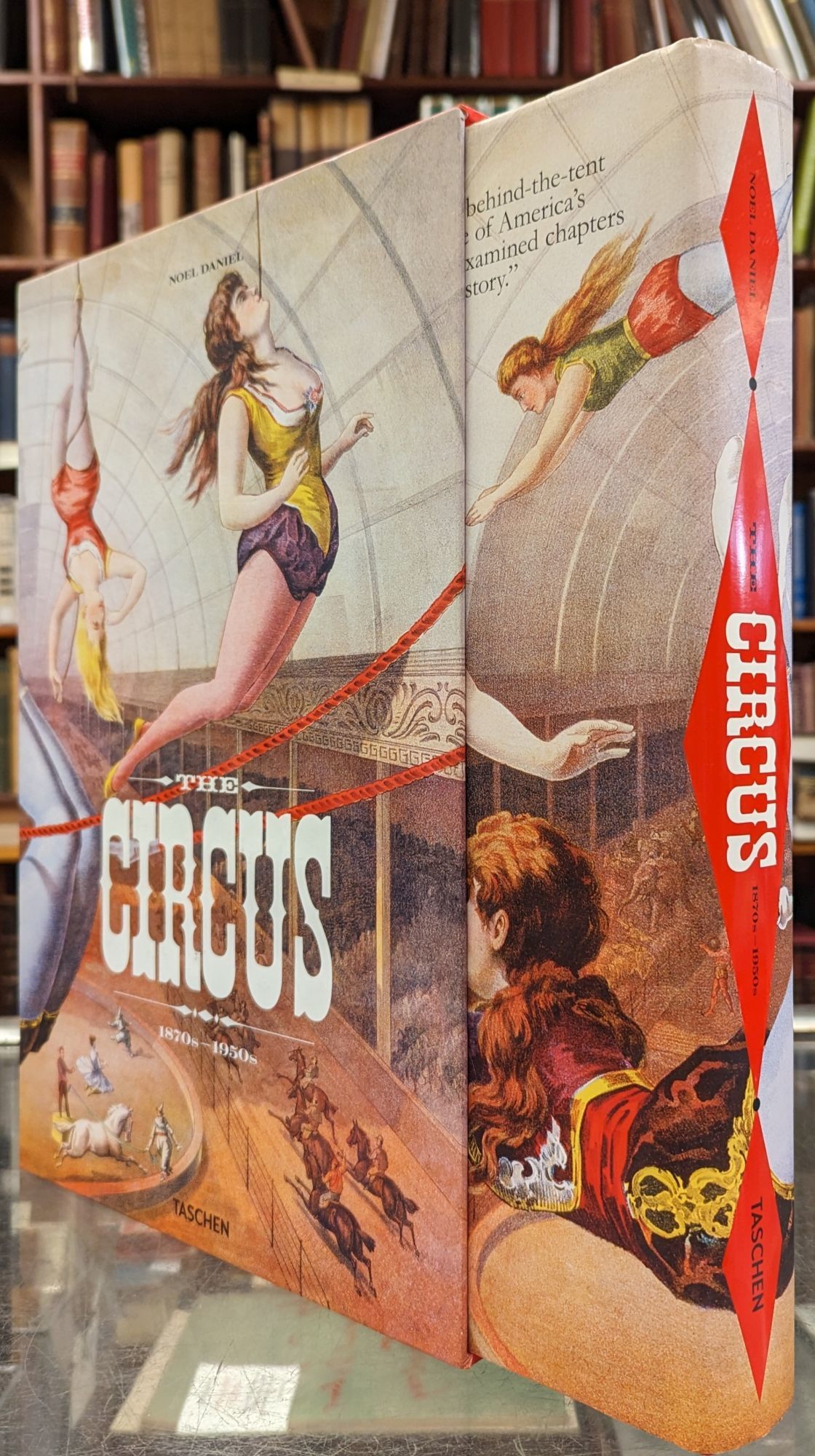 The Circus, 1870-1950 by Noel Daniel, editor | Hardcover The Circus, 1870-1950 by Noel Daniel, editor | Hardcover