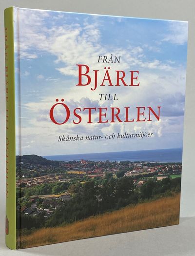 Från Bjäre till Österlen. Skånska natur- och…