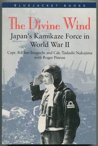 image of The Divine Wind: Japan's Kamikaze Force in World War II