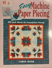 cover of Easy Machine Paper Piecing: 65 Quilt Blocks for Foundation Piecing