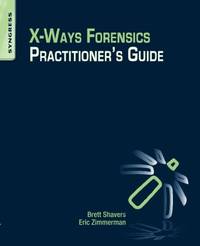 X-Ways Forensics PractitionerÃ¢&amp;#128;&amp;#153;s Guide by Zimmerman, Eric