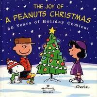 The Joy of a Peanuts Christmas: 50 Years of Holiday Comics! by Charles M. Schulz - 2000