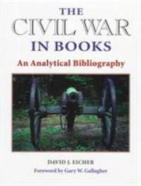 The Civil War in Books: An Analytical Biography