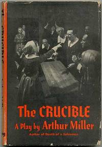 The Crucible by MILLER, Arthur - 1953