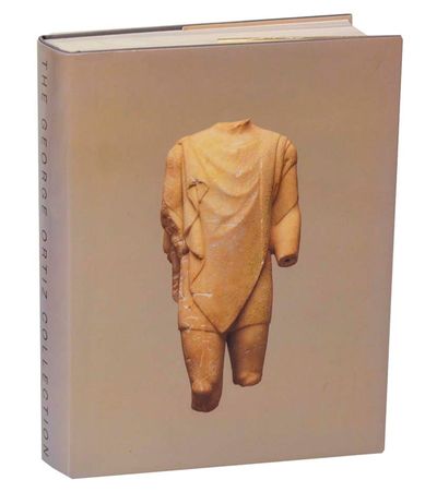 In Pursuit of the Absolute Art of the Ancient World: The George Ortiz Collection