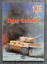 cover of TIGER COLOURS. WYDAWNICTWO MILITARIA 136.