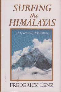 image of Surfing the Himalayas: A Spiritual Adventure