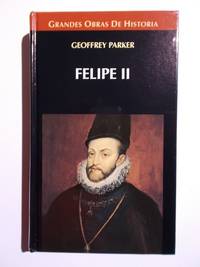 Felipe II by Geoffrey Parker - 1996