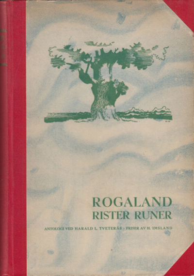 Rogaland rister runer. En antologi med innledning.