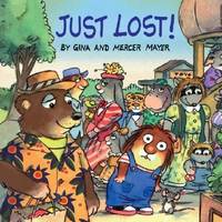 Just Lost! by Mercer Mayer; Gina Mayer - 1999