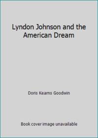 Lyndon Johnson and the American Dream