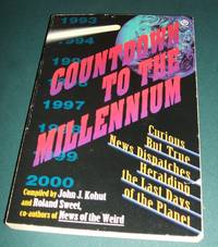 Countdown to the Millennium by Kohut, John J. &  Roland Sweet - 1992